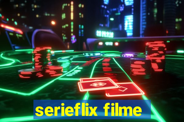 serieflix filme
